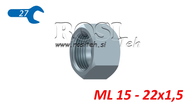 ХИДРАВЛИЧНИ ГАЙКИ ЗА МЕТАЛНИ ТРЪБИ ML 15 - 22X1.5